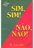 Sim.Sim.Não  Não